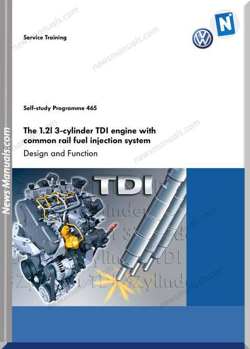 Audi Ssp 465 1 2L 3 Cylinder Tdi Engine With Common Rail Fuel Injection System