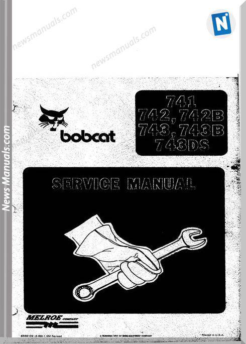 Bobcat 741 742 743 742B 743B 743Ds 7434S Service Manual