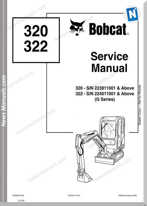 Bobcat Excavators 320 322 6902668 Service Manual 7 06