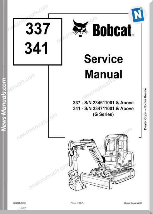 Bobcat Excavators 337 341 6902741 Service Manual 11 07