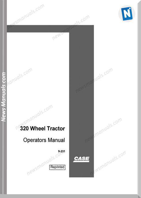 Case Backhoe Loader Model 320 Operator Manual