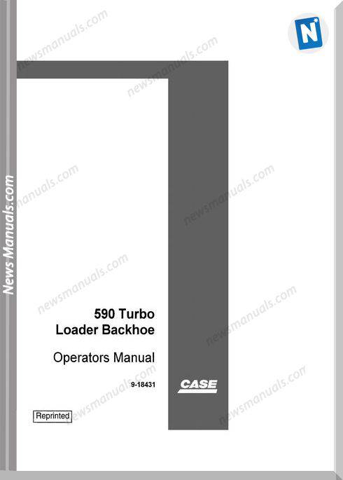 Case Backhoe Loader Model 590 Turbo Operator Manual