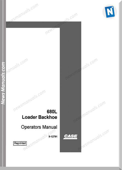 Case Backhoe Loader Model 680L Operator Manual