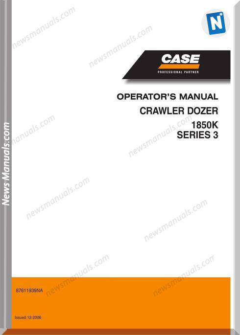 Case Dozer Crawler 1850K Series 3 Operators Manual