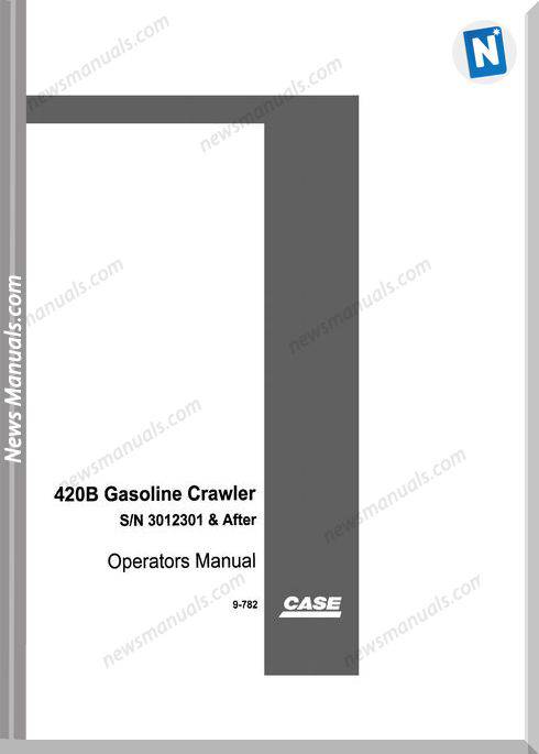 Case Dozer Crawler 420B Operators Manual