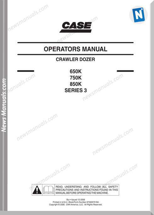 Case Dozer Crawler 650K 750K 850K Operators Manual
