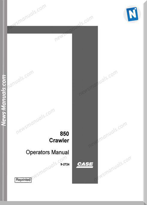 Case Dozer Crawler 850 Operators Manual