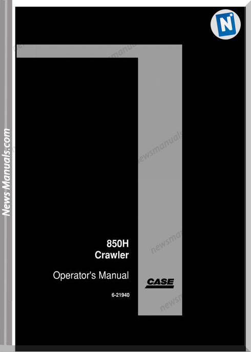 Case Dozer Crawler 850H Operators Manual