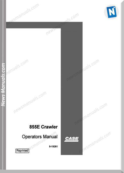 Case Dozer Crawler 855E Operators Manual