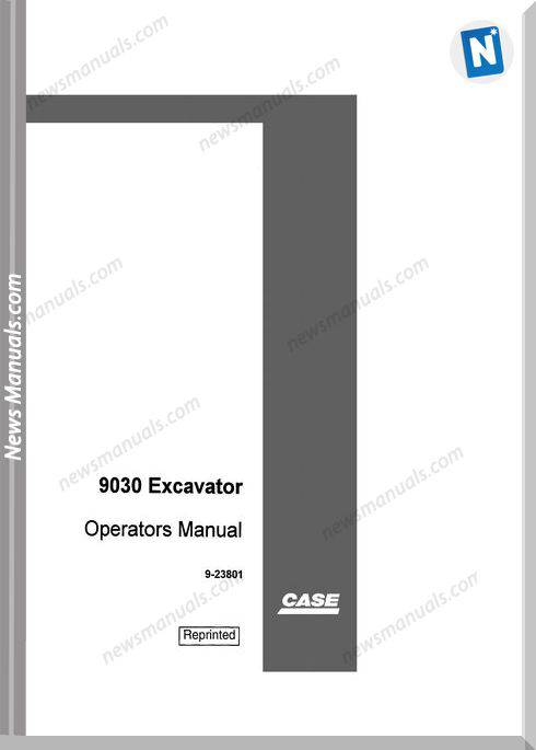 Case Excavator 9030 Operators Manual