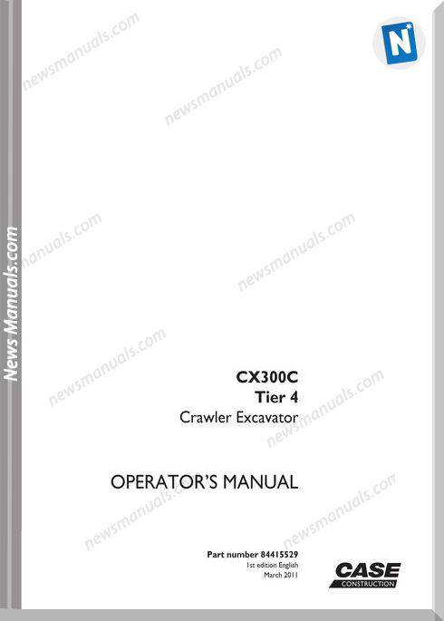 Case Excavator Cx300C Operators Manual