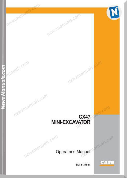 Case Excavator Cx47 Operators Manual