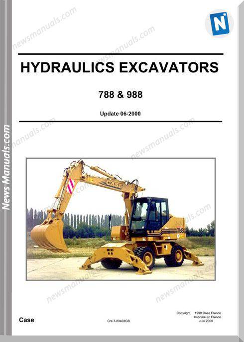 Case Excavators 788 988 Update 06 2000 Shop Manual