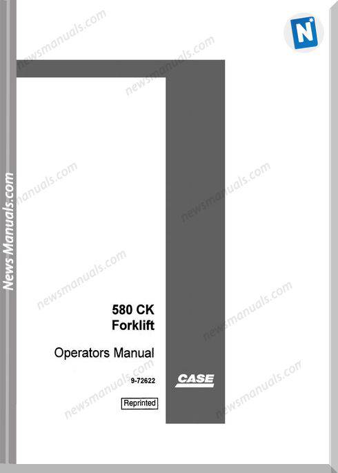 Case Forklift 580Ck Operators Manual