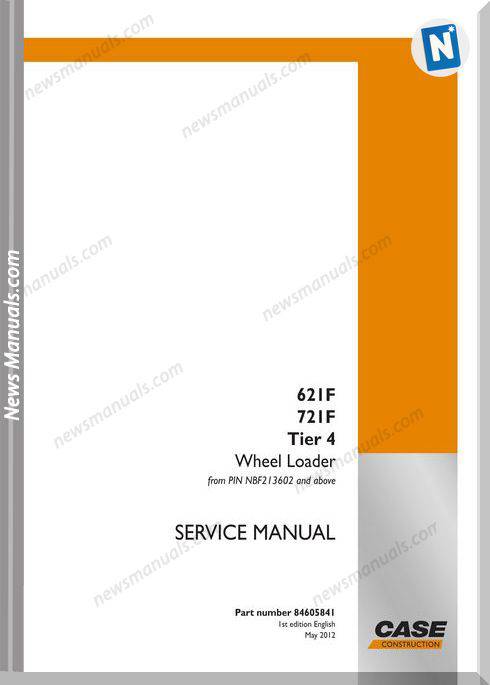 Case Loaders 621 F, 721 F Tier 4 Service Manual