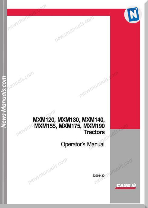 Case Mxm120 190 Tractors Operators Manual
