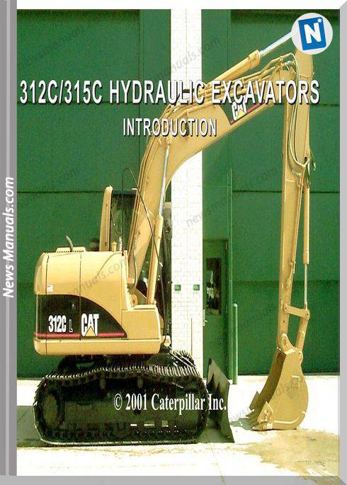 Caterpillar 312C- 315C Hydraulic Excavator Introduction