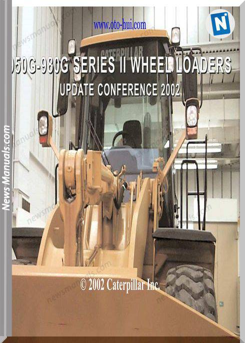 Caterpillar 950G 980G Series Ii Wheel Loaders Service Training