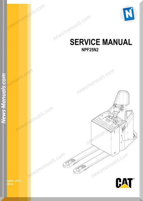 Caterpillar Forklifts Npf25N2 Warehouse Service Manual