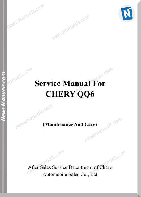 Chery Qq6 Service Manual For Maintenance And Care