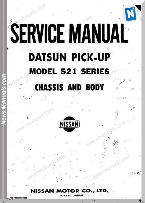 Datsun Pick Up 521 Series Chassis Body Repair Manual
