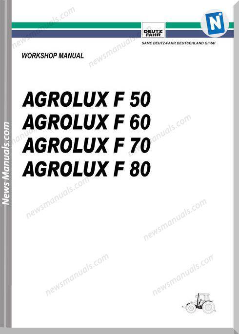 Deutz Fahr Agrolux F50 F60 F70 F80 Workshop Manual
