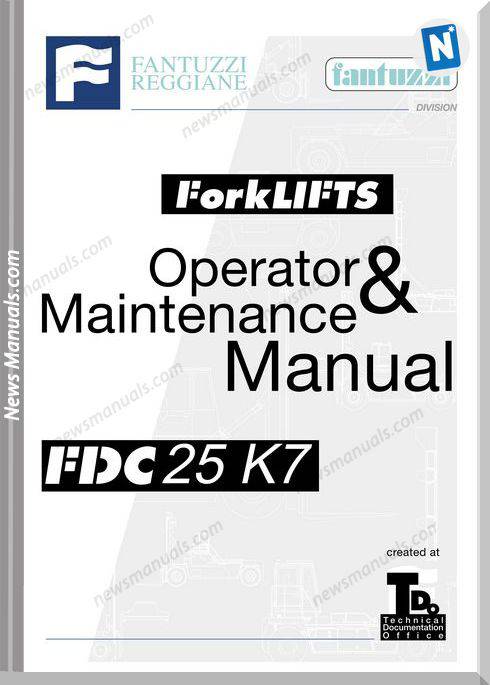 Fantuzzi Forklift Fdc 25 K7 Operator Maintenance Manual