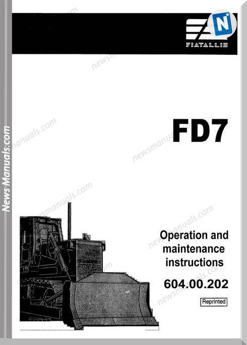 Fiat Allis Fd7 Crawler Dozer Op-Maintenance Manual