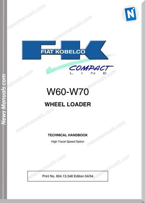 Fiat Kobelco W60 W70 Wheel Loader Technical Handbook