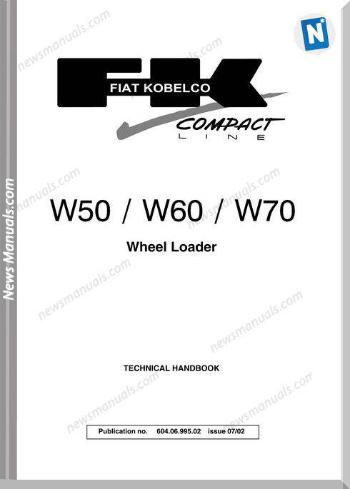 Fiat Kobelco Wheel Loader W50 W60 W70 Service Manual