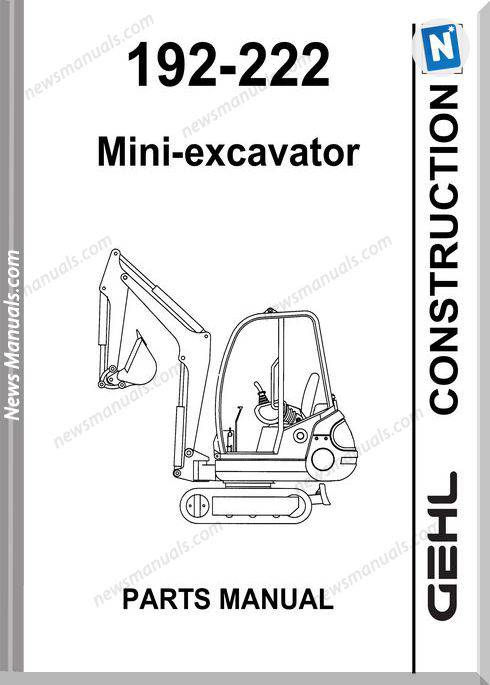 Gehl 192 222 Compact Excavator Parts Manual 908539