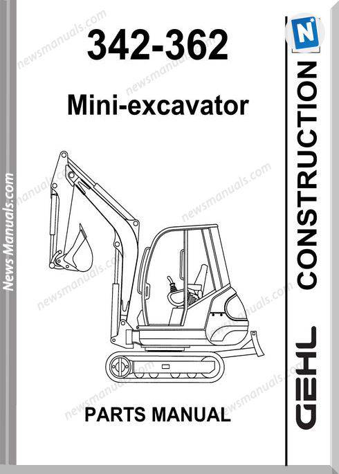 Gehl 342 362 Compact Excavator Parts Manual 908541