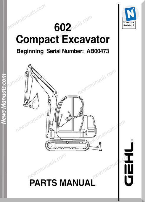 Gehl 602 Compact Excavator Parts Manual 918041B