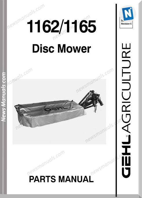Gehl Agri 1162 1165 Disc Mower Parts Manual 909794
