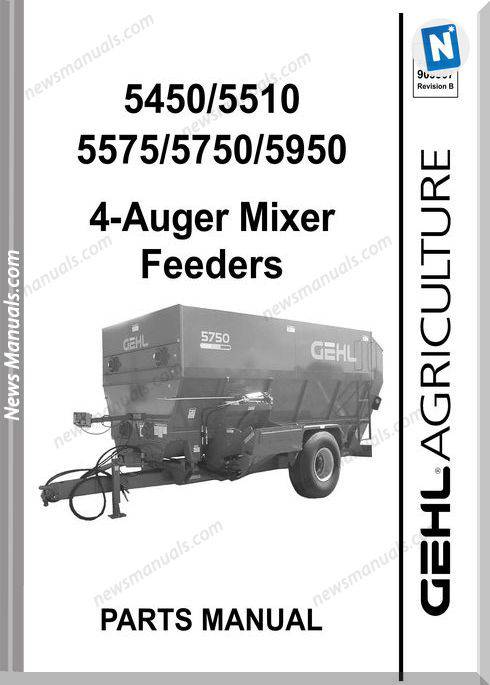 Gehl Agri 5450 4 Auger Mixer Feeder Parts Manual 909907