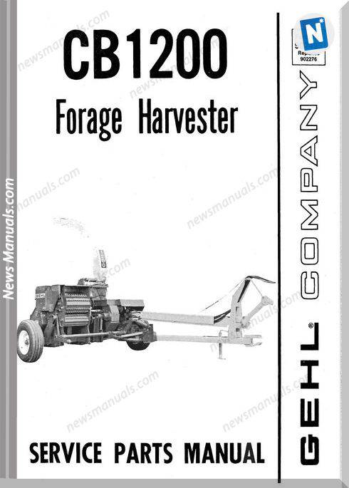 Gehl Agri Cb1200 Forage Harvester Parts Manual 902495