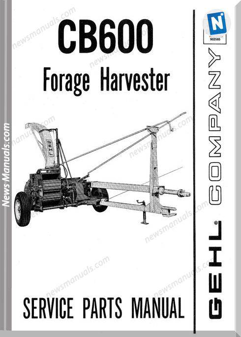 Gehl Agri Cb600 Forage Harvester Parts Manual 902868
