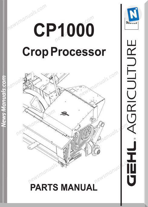 Gehl Agri Cp1000 Crop Processor Parts Manual 908029