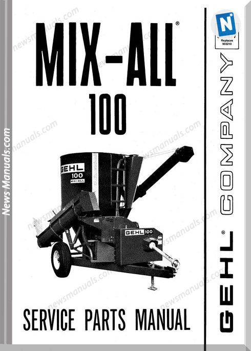 Gehl Agricultural Gehl 100 Mix All Parts Manual 903477