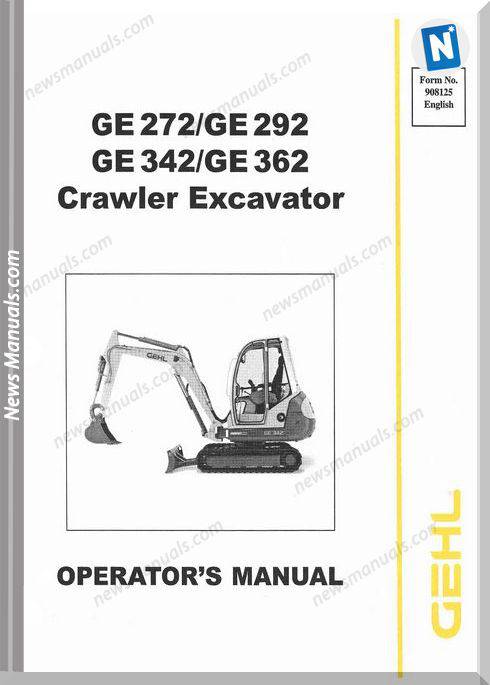 Gehl Compact Excavators 272 292 342 362 Operator Manual