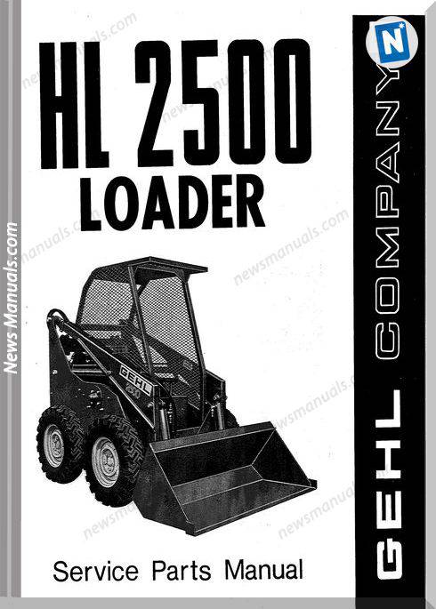 Gehl Hl2500 Skid Loader Parts Manual No. 901213