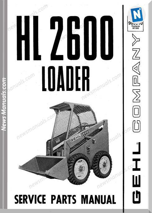 Gehl Hl2600 Skid Loader Parts Manual No. 903010