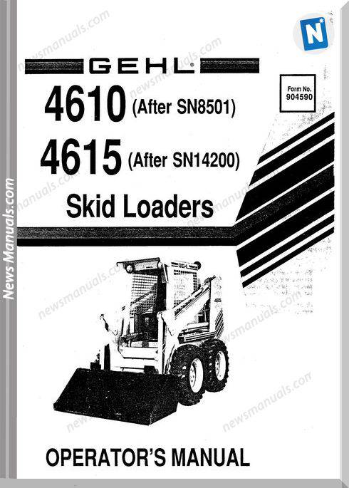Gehl Skid Loader 4610 4615 Models Operator Manual
