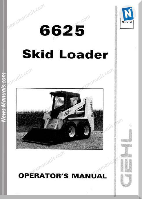 Gehl Skid Loader 6625 Models English Operator Manual