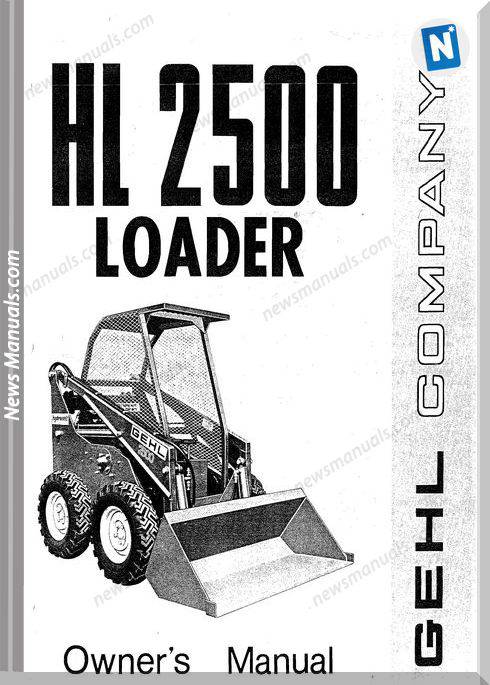 Gehl Skid Loader Hl2500 Models Operator Manuals