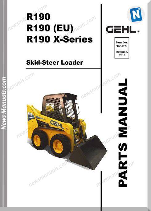 Gehl Skid Loader Model R190 No 50950170 Parts Catalogue