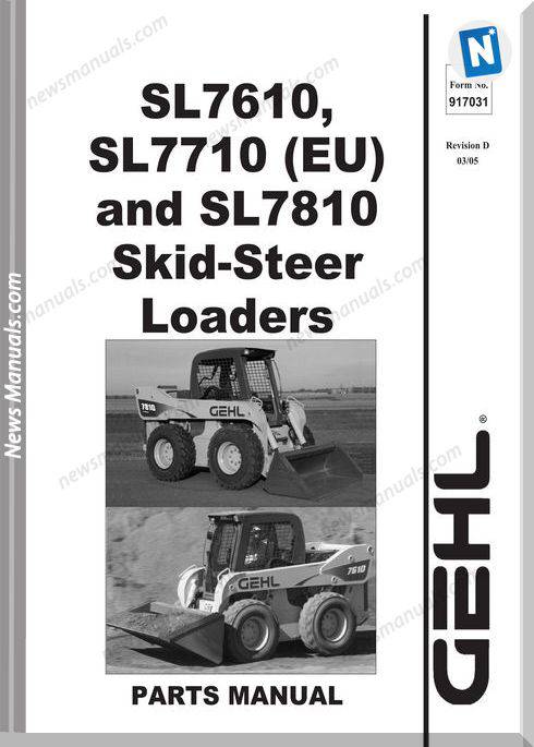 Gehl Sl7610 Sl7810 Skid Loader Parts Manual 917031D