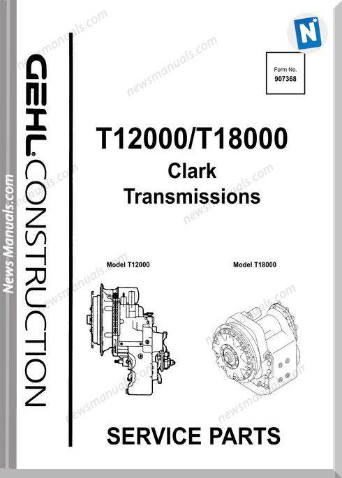Gehl T12000 T18000 Clark Transmissions Parts 907368