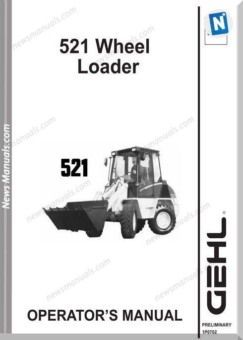 Gehl Wheel Steer 521 Models English Operator Manual