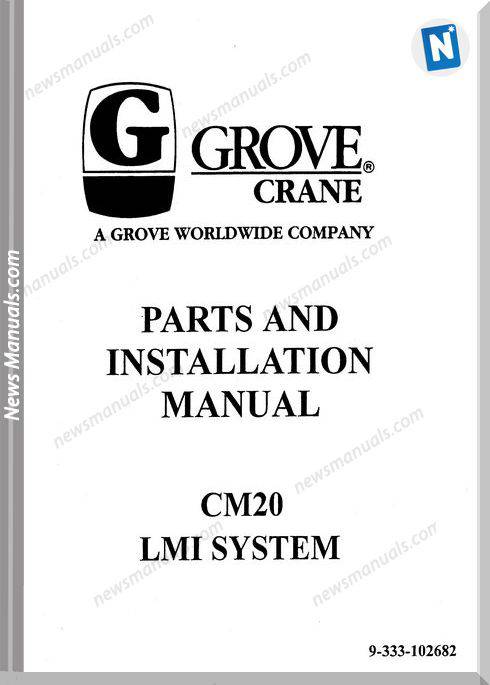 Grove Crane Cm20 Lmi System Parts Manual